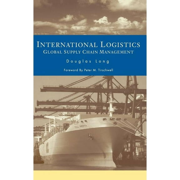 International Logistics: Global Supply Chain Management, (Hardcover)