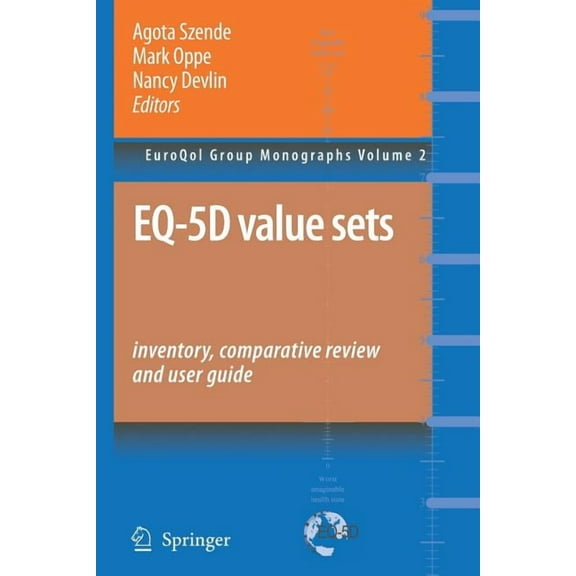 Euroqol Group Monographs Eq-5d Value Sets: Inventory, Comparative Review and User Guide, Book 2, (Paperback)