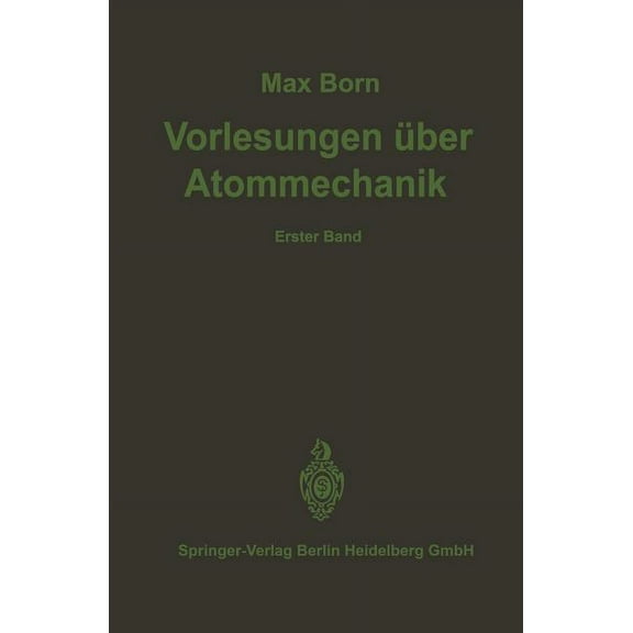 Struktur Der Materie in Einzeldarstellun Vorlesungen Ãber Atommechanik, Book 2, (Paperback)