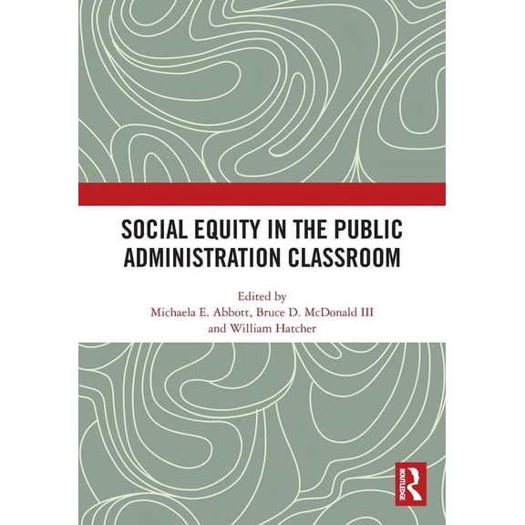Social Equity in the Public Administration Classroom, (Paperback)