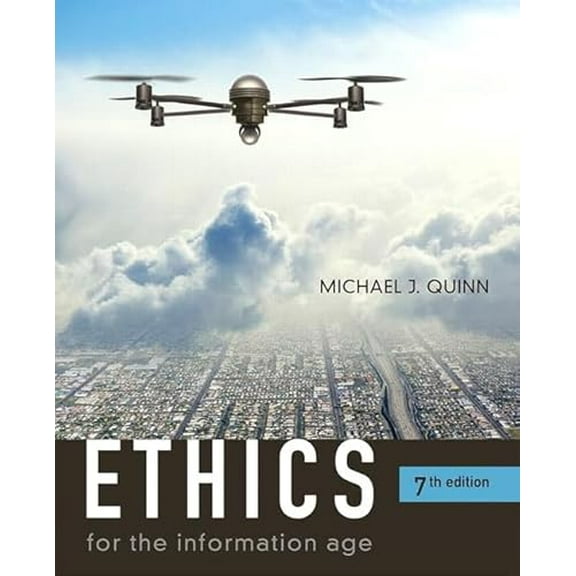 Pre-Owned Ethics for the Information Age, 9780134296548, 0134296540, Paperback, 7 edition