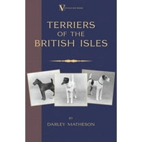 Terriers - An Illustrated Guide (a Vintage Dog Books Breed Classic), (Hardcover)