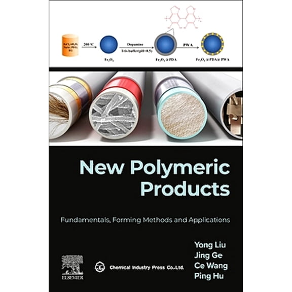 New Polymeric Products: Fundamentals, Forming Methods and Applications, (Paperback)