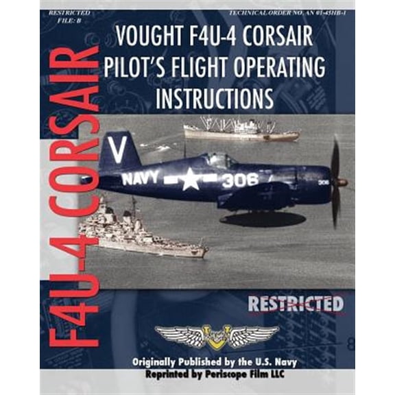 Pre-Owned Vought F4U-4 Corsair Pilot's Flight Operating Instructions (Paperback)