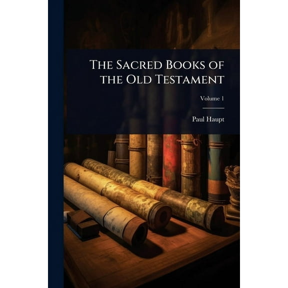 The Sacred Books of the Old Testament, (Paperback)