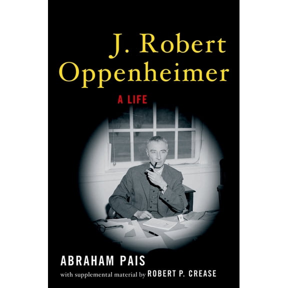 J. Robert Oppenheimer: A Life, (Paperback)