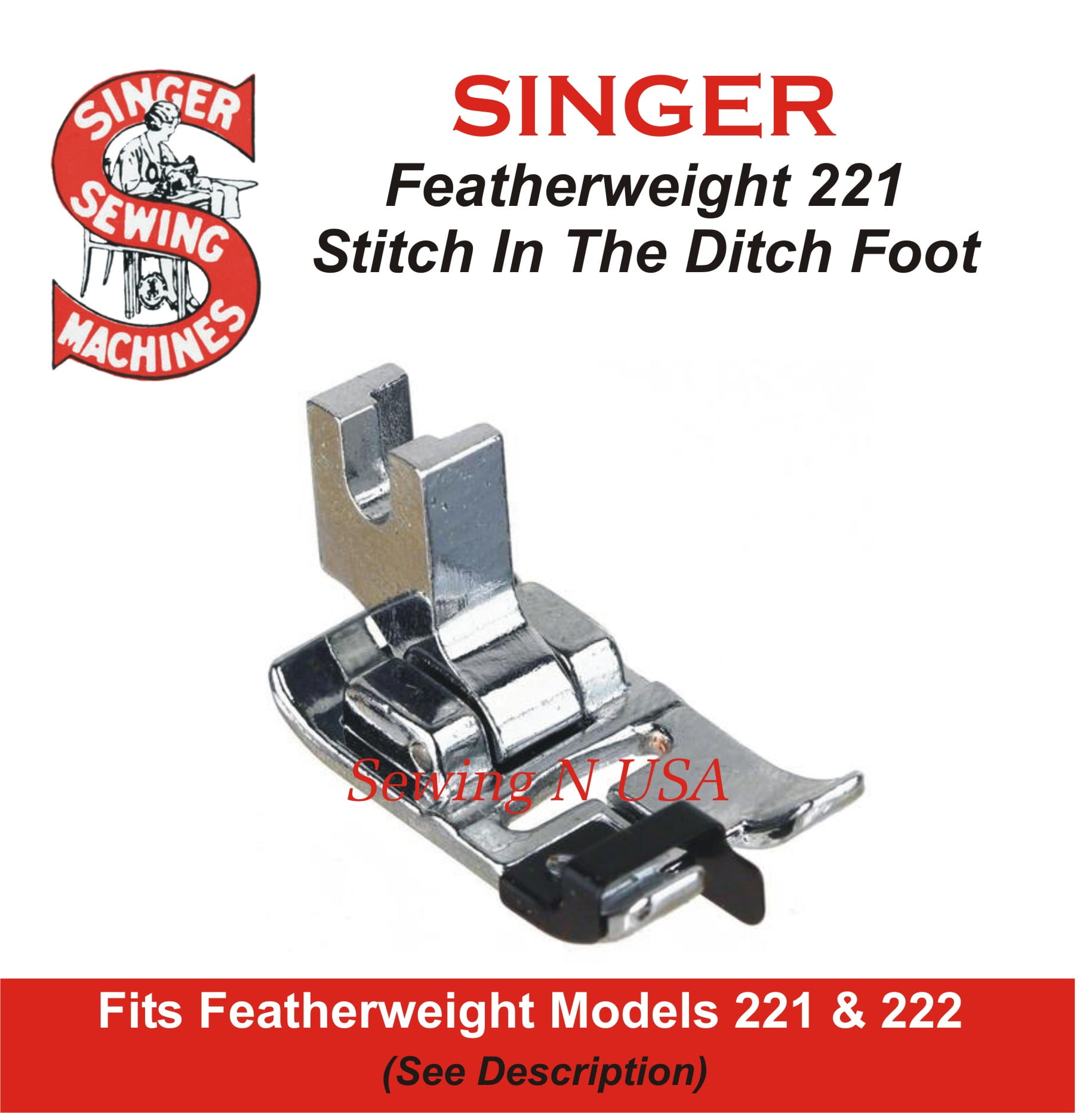 Generic Singer Featherweight 221 & 222 Stitch In The Ditch Foot