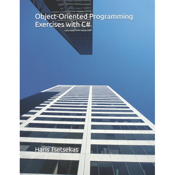 Object-Oriented Programming Exercises with C# (Paperback)