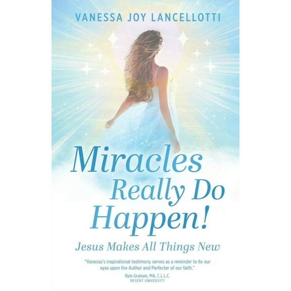Miracles Really Do Happen!: Jesus Makes All Things New, (Paperback)