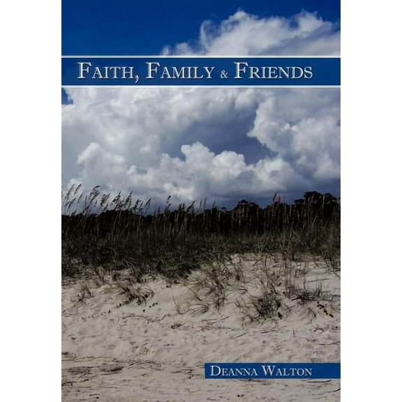 Faith, Family & Friends (Hardcover)