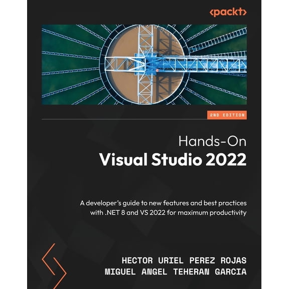 Pre-Owned Hands-On Visual Studio 2022 - Second Edition: A developer's guide to new features and best practices with .NET 8 and VS , (Paperback)