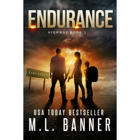 Highway Endurance: An Apocalyptic Thriller, Book 2, (Paperback)