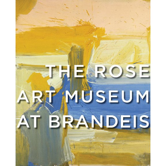 The Rose Art Museum at Brandeis (Hardcover)