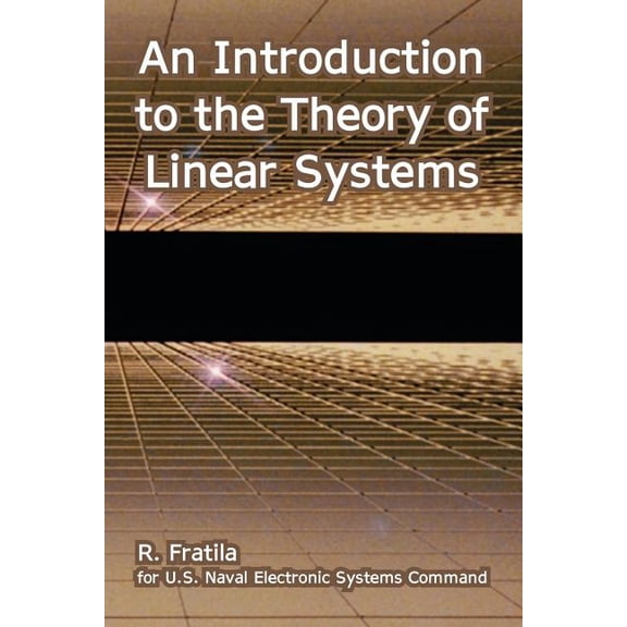 An Introduction to the Theory of Linear Systems, (Paperback)