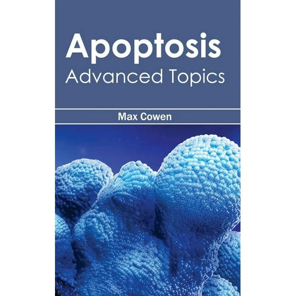 Apoptosis: Advanced Topics, (Hardcover)