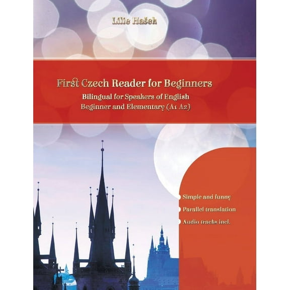 Lerne Czech with First Czech Reader for Beginners: Bilingual for Speakers of English Beginner and Elementary (A1 A2) (Hardcover)