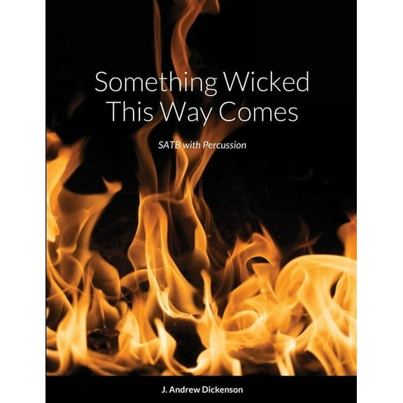 Something Wicked This Way Comes (SATB with Percussion), (Paperback)