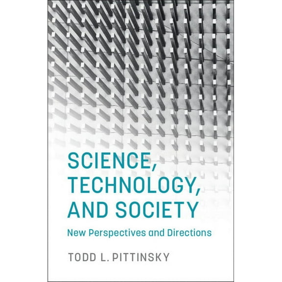Science, Technology, and Society: New Perspectives and Directions, (Paperback)