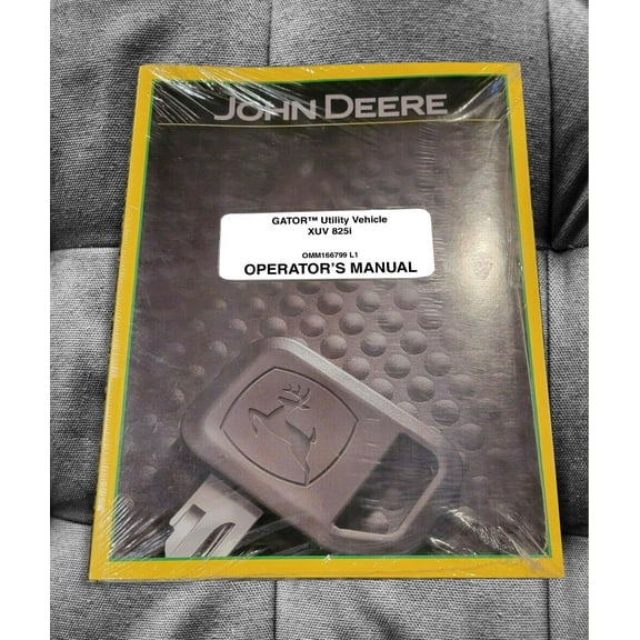 John Deere XUV 825I GATOR Utility Vehicle   Owners & Operation Manual - Part Number # OMM166799