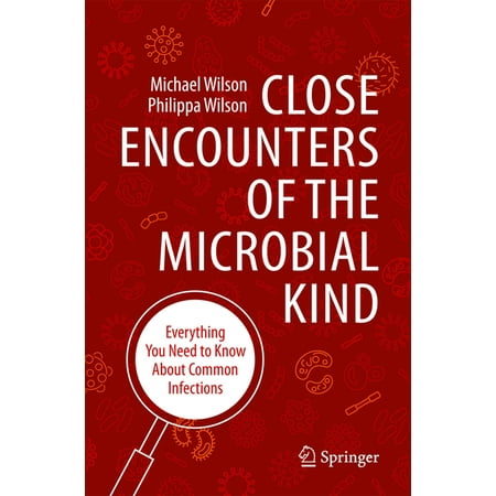 UPC: 9783030569778 | Close Encounters of the Microbial Kind: Everything You Need to Know about Common Infections (Paperback)