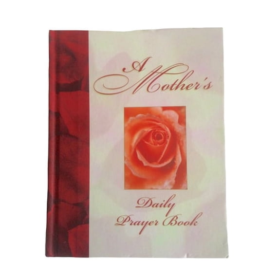 Pre-Owned A Mother's Daily Prayer Book (Hardcover) 0785349103 9780785349105