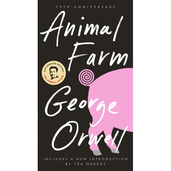 Animal Farm: 75th Anniversary Edition (Paperback)
