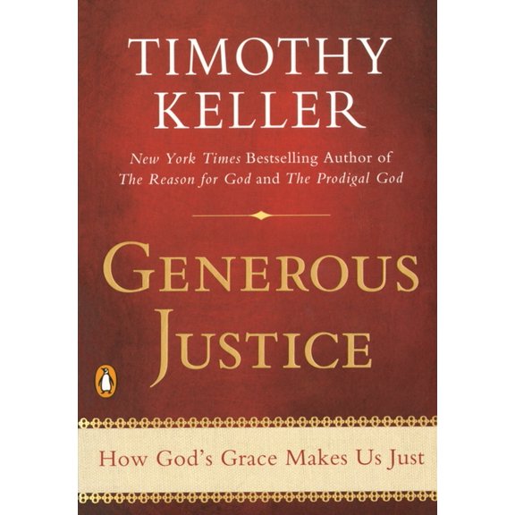 Generous Justice: How God's Grace Makes Us Just, (Paperback)