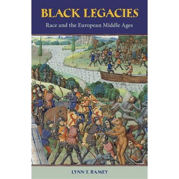 Pre-Owned Black Legacies: Race and the European Middle Ages (Paperback)