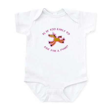 

CafePress - Is It Too Early To Ask For A Pony Infant Cre - Baby Light Bodysuit Size Newborn - 24 Months