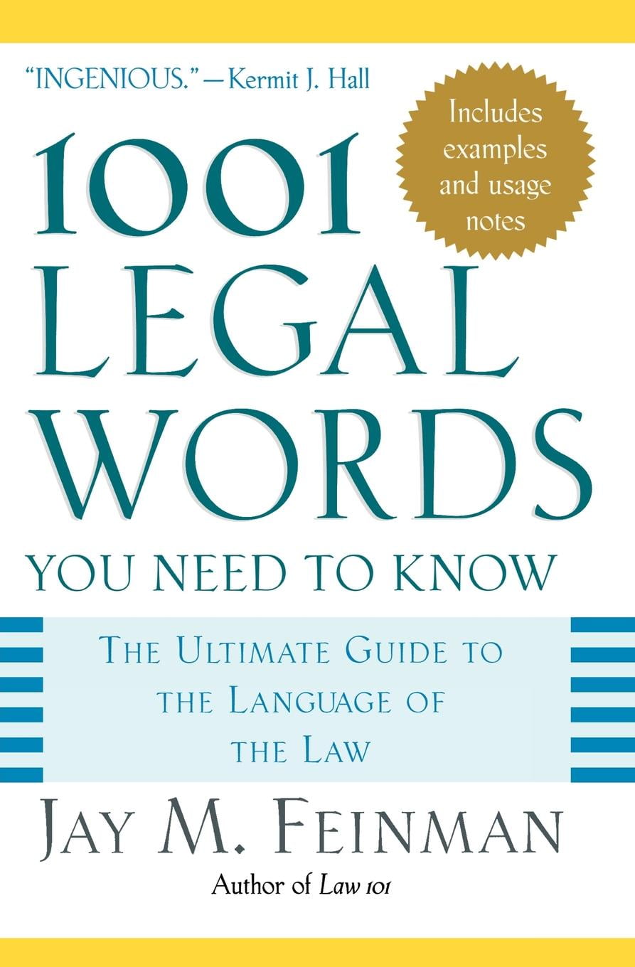 1001 Legal Words You Need to Know : The Ultimate Guide to the Language of the Law - Walmart.com