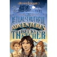 thumbnail image 2 of The Actual & Truthful Adventures of Becky Thatcher (Hardcover), 2 of 2