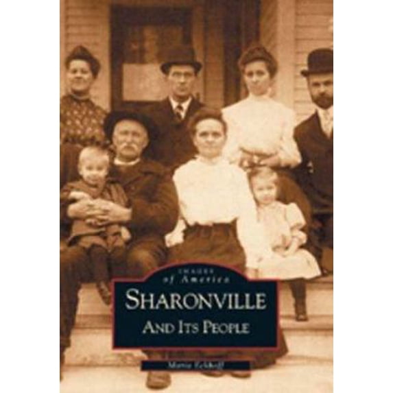 Pre-Owned Sharonville and Its People (Paperback) 0738519634 9780738519630