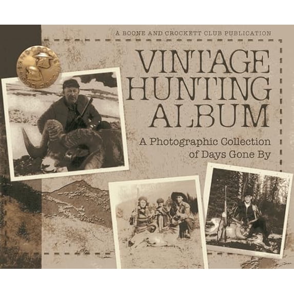 Pre-Owned Vintage Hunting Album: A Photographic Collection of Days Gone By