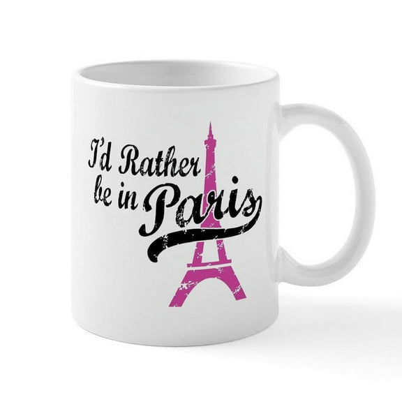 CafePress - I'd Rather Be In Paris Mug - 11 oz Ceramic Mug - Novelty Coffee Tea Cup