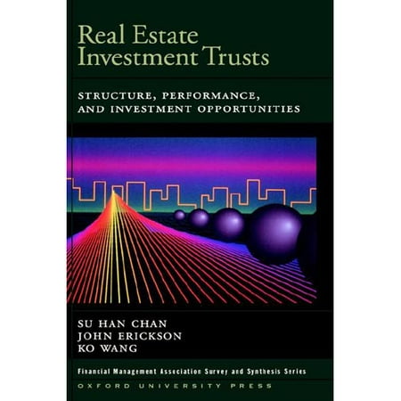 Real Estate Investment Trusts: Structure, Performance, and Investment Opportunities