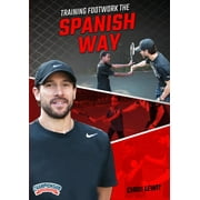 Training Footwork the Spanish Way DVD