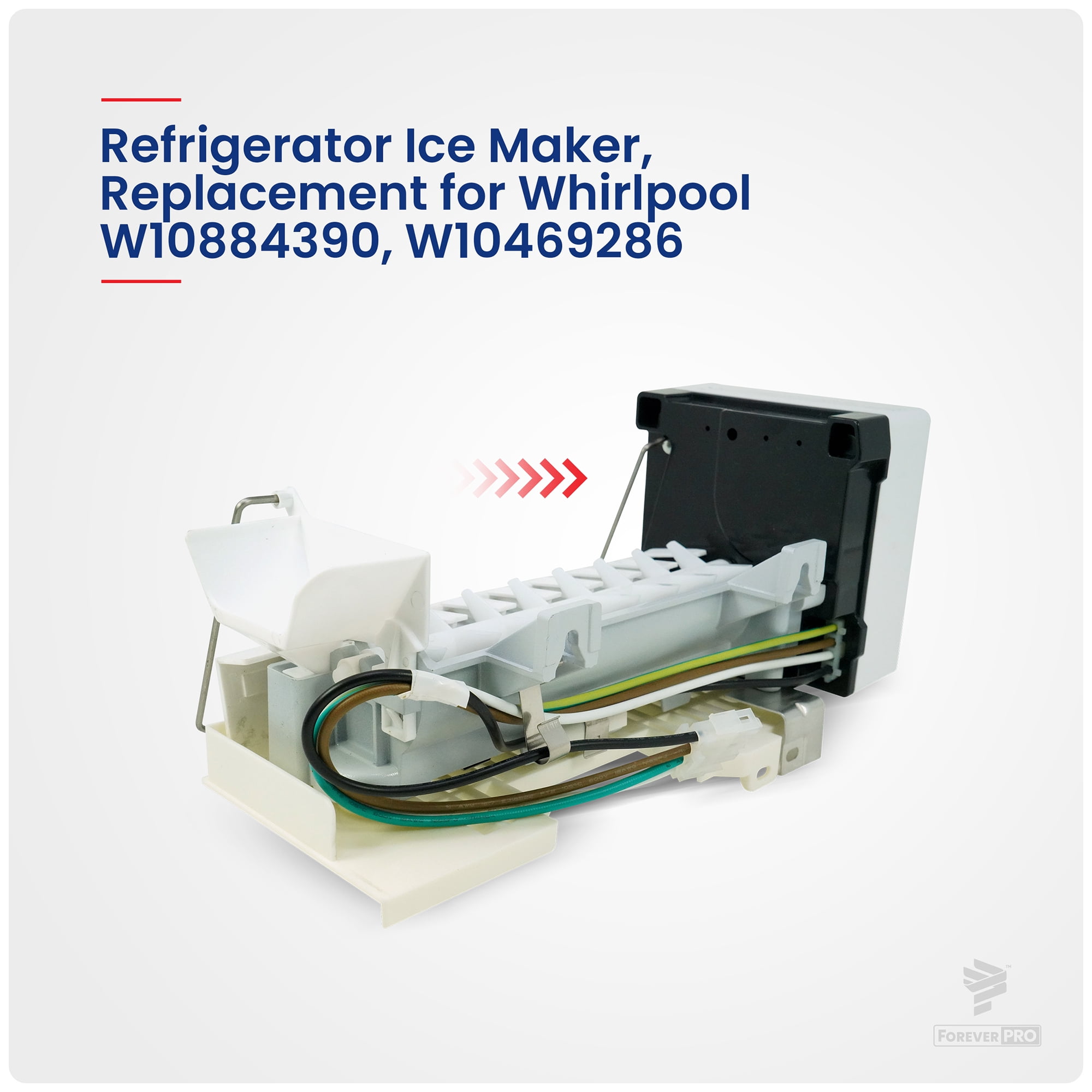 ForeverPRO W10884390 Icemaker for Whirlpool Appliance W10469286 AH3651397 EA3651397 PS3651397