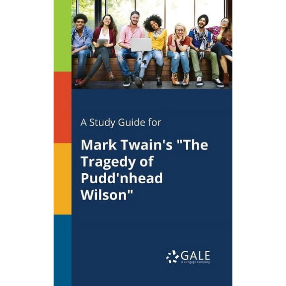 A Study Guide for Mark Twain's "The Tragedy of Pudd'nhead Wilson", (Paperback)