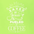 thumbnail image 5 of Wild Bobby Saved By Jesus Fueled By Coffee Inspirational/Christian Men Graphic Tee, Safety Green, 4X-Large, 5 of 5