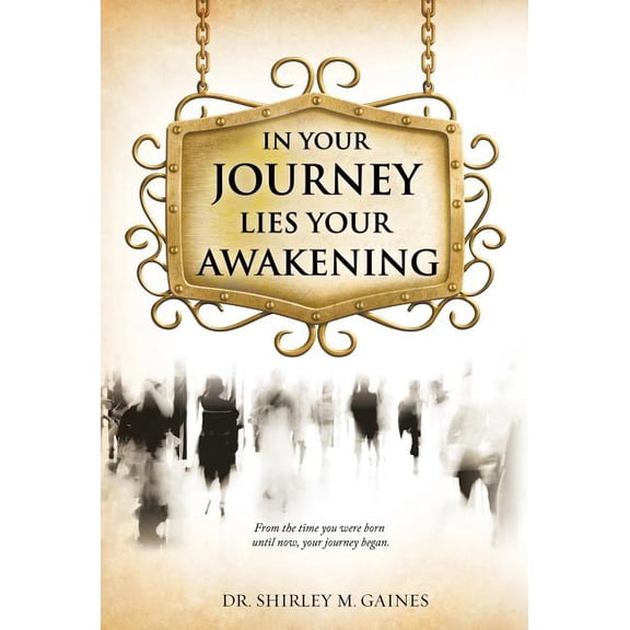 "In Your Journey Lies Your Awakening", (Hardcover)