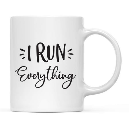 

Mother s Day Ceramic Coffee Tea Mug Gift for Mom I Run Everything 1-Pack 11oz