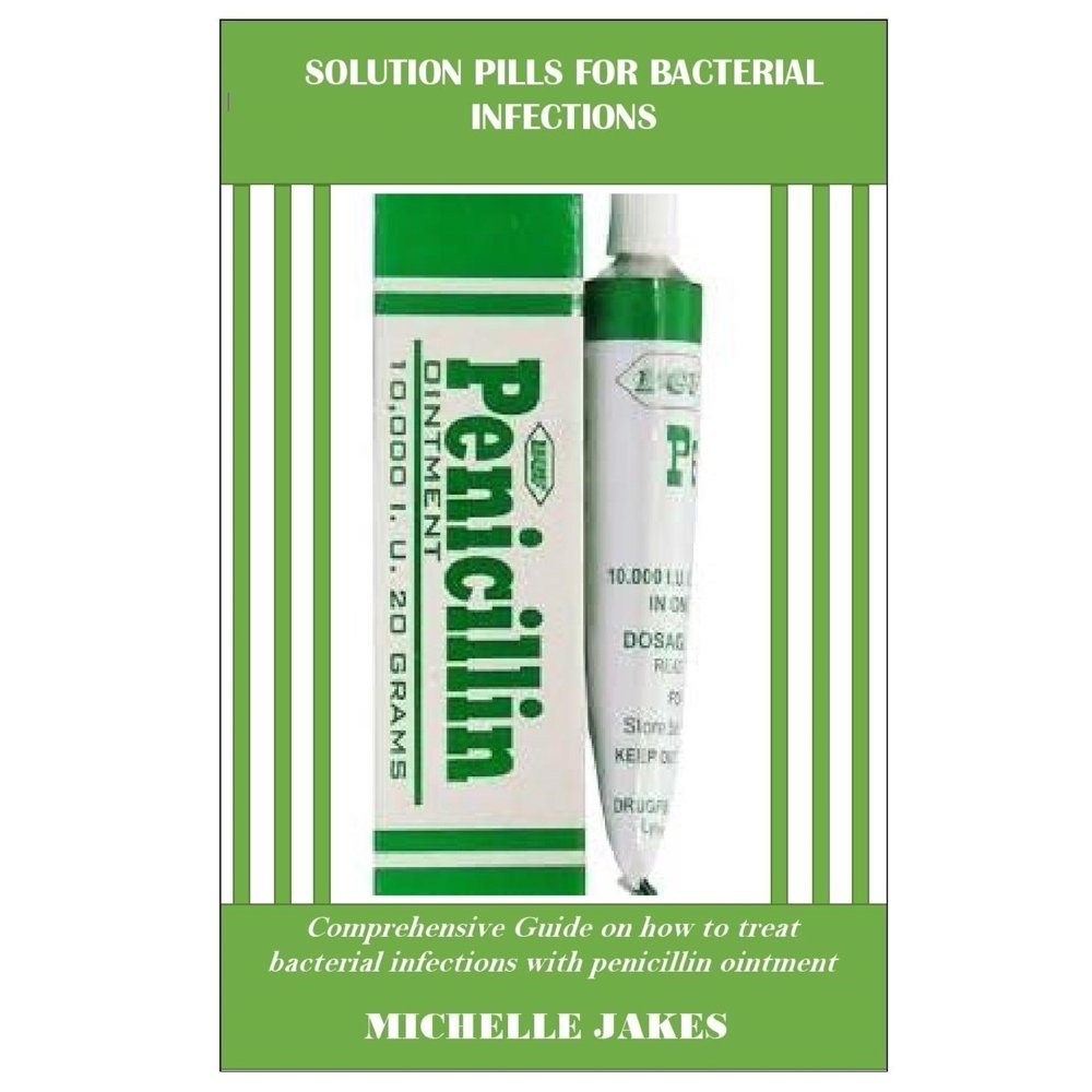 Solution Pills For Bacterial Infections Comprehensive Guide on How to Treat Bacterial