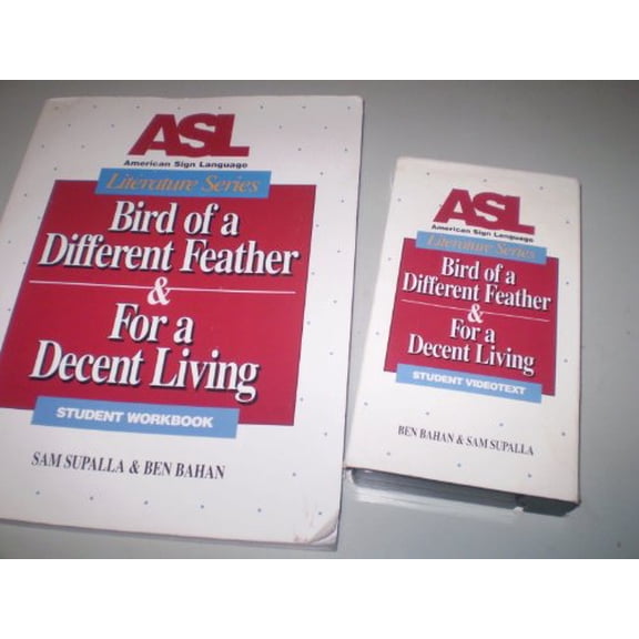 Pre-Owned ASL Literature Series : Bird of a Different Feather & For a Decent Living, Student Workbook and Videotext (Paperback) 0915035227 9780915035229