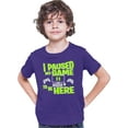 thumbnail image 1 of Youth I Paused My Game To Be Here Funny Gaming T-Shirt, 1 of 1