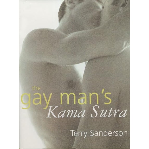 Pre-Owned The Gay Man's Kama Sutra (Hardcover) 0312320922 9780312320928