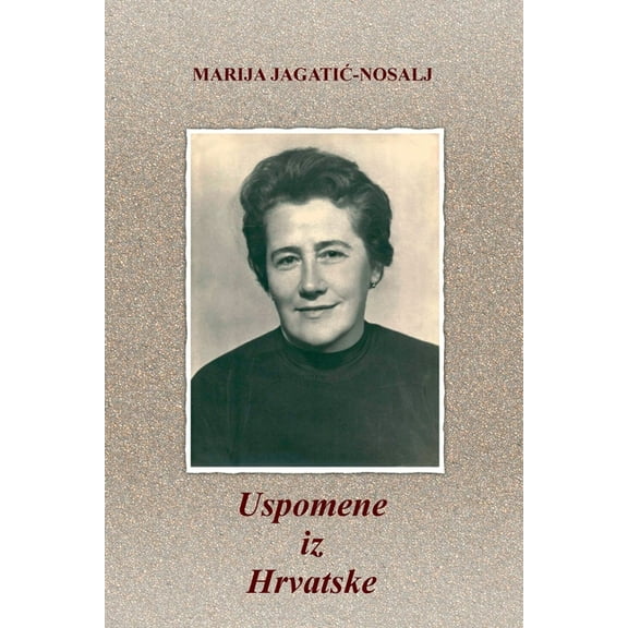 Uspomene iz Hrvatske, (Paperback)