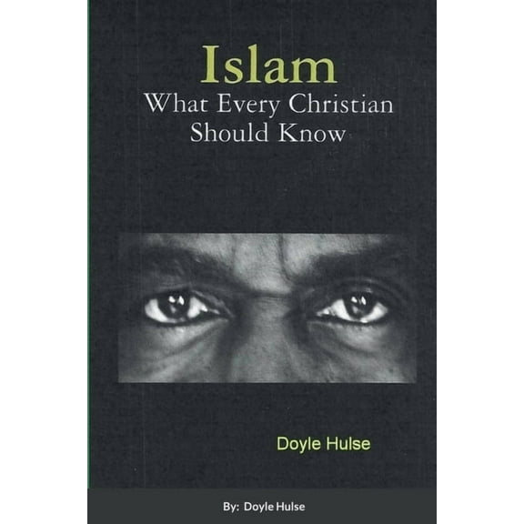 Islam: What Every Christian Should Know (Paperback)