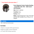 thumbnail image 2 of Front Alignment Caster Camber Bushing - Compatible with 1992 - 2002 Ford E-250 Econoline 1993 1994 1995 1996 1997 1998 1999 2000 2001, 2 of 2
