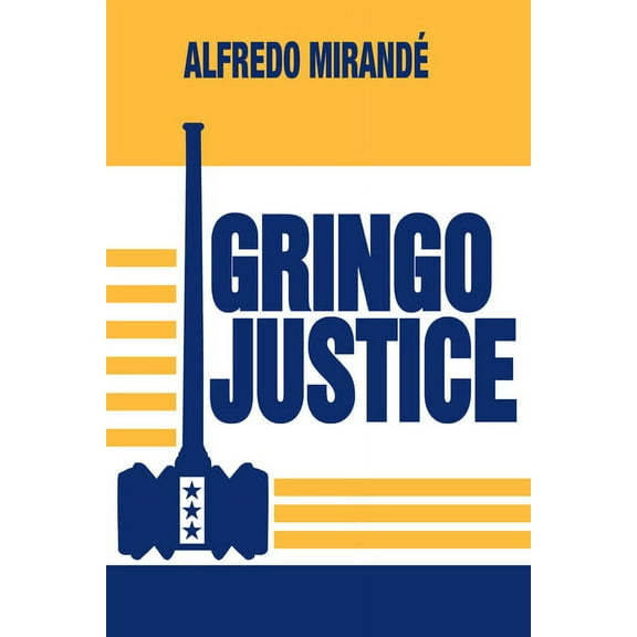 Gringo Justice, (Paperback)