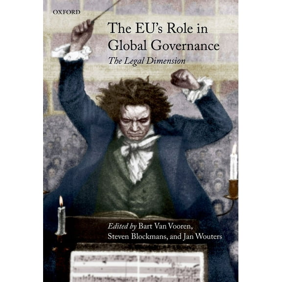 The EU's Role in Global Governance, (Hardcover)